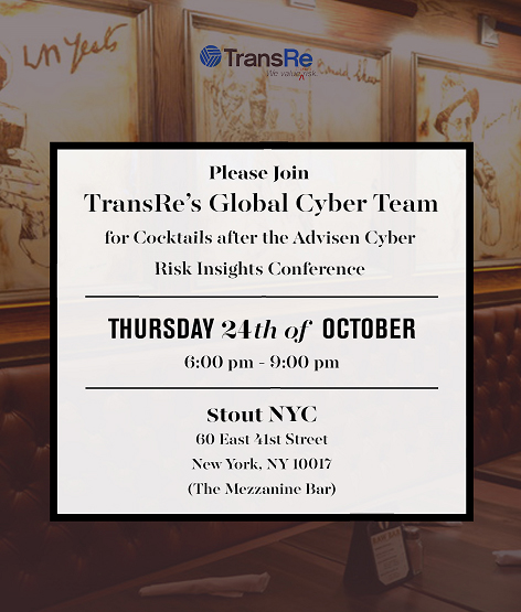 Please join TransRe’s Global Cyber Team for Cocktails after the Advisen Cyber Risk Insights Conference.